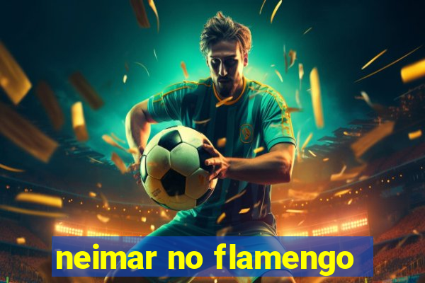 neimar no flamengo